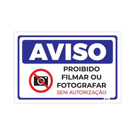 Placa De Sinaliza O Aviso Proibido Filmar Ou Fotografar Sem