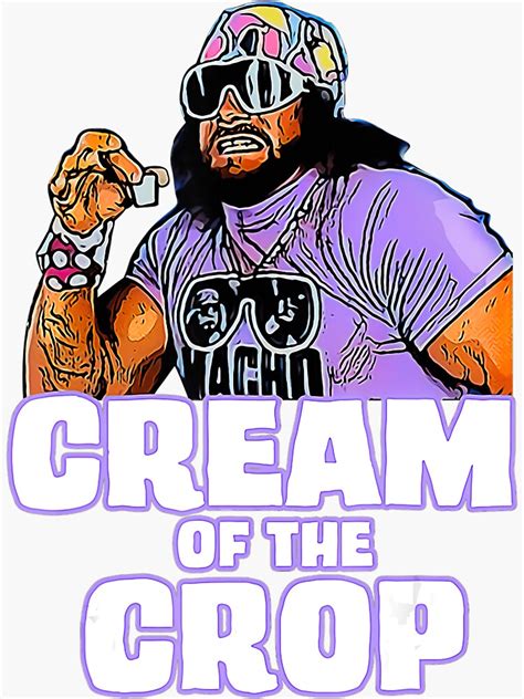 Man Cream Of The Crop Macho Funny Meme Sticker For Sale By