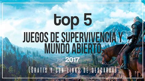 Top 5 Juegos De Supervivencia Y Mundo Abierto Para Pc Gratis Links