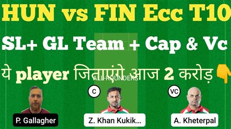 Hun Vs Fin Ecc T10 Dream11 Team Hun Vs Fin Ecc T10 Dream11 Prediction