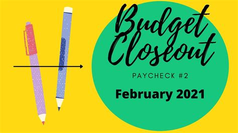 Paycheck My Budget Close Out February Youtube