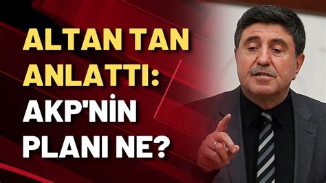 Altan Tan AKP içinde de HDP içinde de yakınlaşmayı isteyenler ve