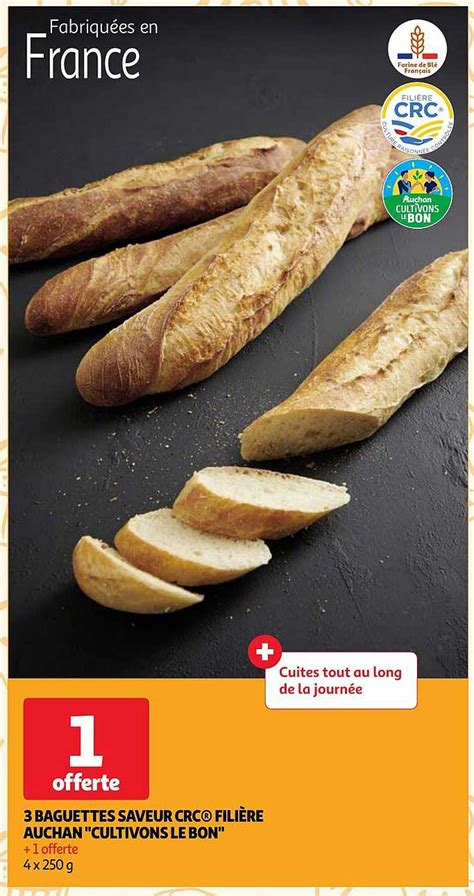 Promo Baguettes Saveur Crc Fili Re Auchan Cultivons Le Bon Chez