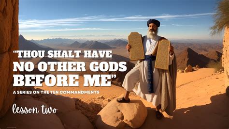 Thou Shalt Have No Other God Before Me The Ten Commandments Lesson