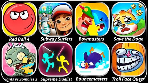 Bouncemasters Red Ball 4 Ultimate Bowmasters Subway Surfers Plants