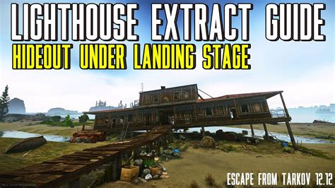 Hideout Under Landing Stage Scav Extract Lighthouse Extract Guide