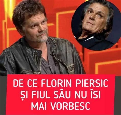 Ce A Dus La Ruptura Dintre Florin Piersic I Fiul S U Mi E Greu S