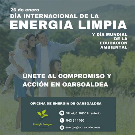 La Oficina De Energ A De Oarsoaldea Celebra El D A Internacional De La