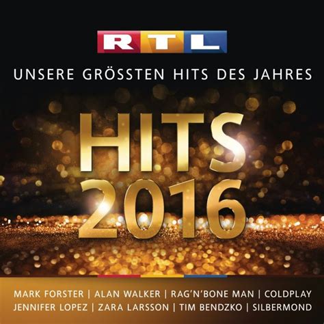 Rtl Hits 2016 Unsere Grössten Hits Des Jahres Hitparadech