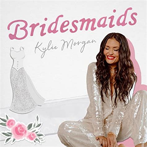 Bridesmaids By Kylie Morgan On Amazon Music