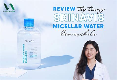 Review T Y Trang Skinavis Micellar Water L M S Ch Da