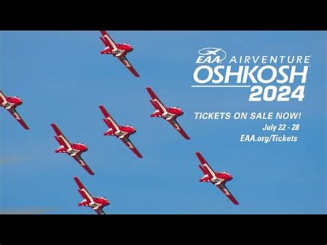 Eaa Airventure Oshkosh Tickets On Sale Youtube