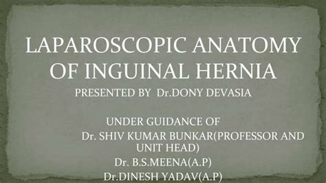 Laparoscopic Anatomy Of Inguinal Hernia Ppt