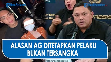 Bukan Tersangka Polisi Sebut Ag Pacar Mario Dandy Sebagai Pelaku Youtube