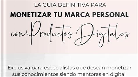 Guia Para Monetizar Tu Marca Personal Con Productos Digitales