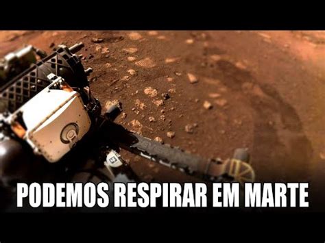 A NASA Conseguiu Produzir OXIGÊNIO em MARTE pela PRIMEIRA VEZ YouTube