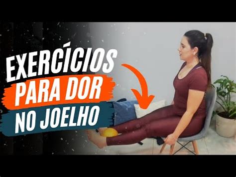 AULA COMPLETA PARA TRATAR DOR NO JOELHO EM CASA EXERCÍCIOS PARA