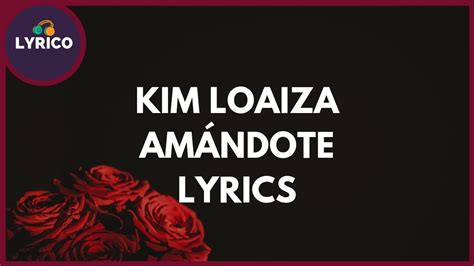 Kim Loaiza Ft Jd Pantoja Amándote Lyrics Letra 🎵 Lyrico Tv Youtube