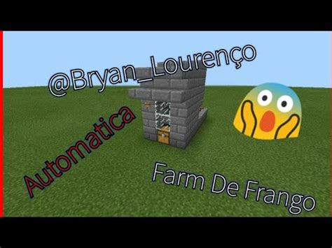 COMO FAZER UMA FARM DE FRANGO ASSADO NO MINECRAFT Todas as versão e