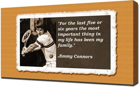 Top 29 Jimmy Connors Quotes - Players Bio