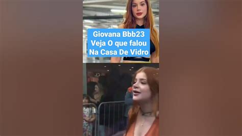 Giovana Bbb23 Veja Falou Na Casa Vidro Big Brother Brasil 2023 Youtube