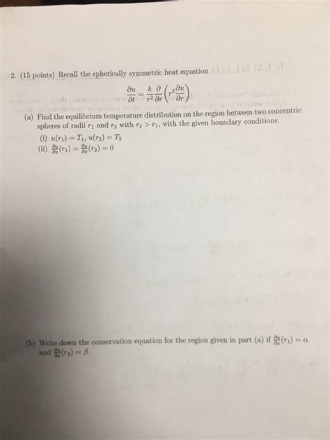 Solved Points Recall The Spherically Symmetric Heat Chegg