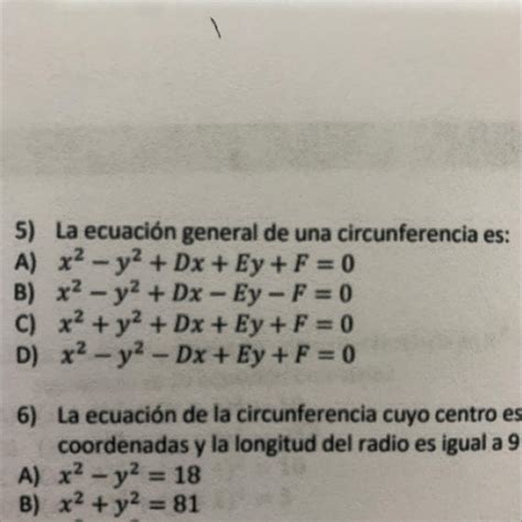 5 La Ecuación General De Una Circunferencia Es A X² Y² Dx Ey F 0 B X² Y² Dx Ey