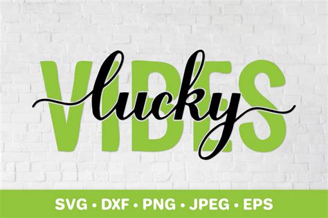 Lucky Vibes Funny St Patricks Day Quote Graphic By Labelezoka