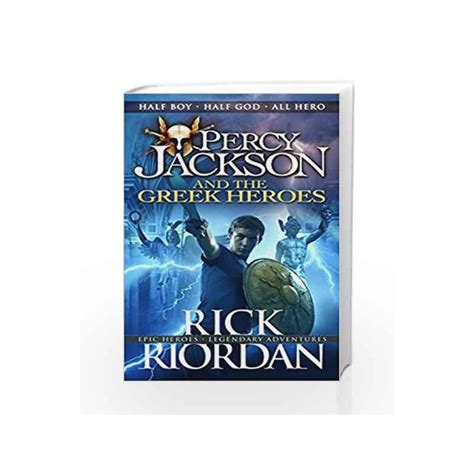 Percy Jackson And The Greek Heroes Percy Jackson S Greek Myths By