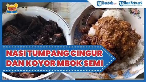 Kuliner Enak Di Solo Langganan Jokowi Nasi Tumpang Cingur Koyor Mbok