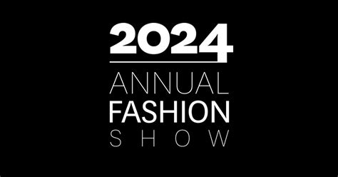 School Of Fashion Annual Fashion Show Scholarships Campaign