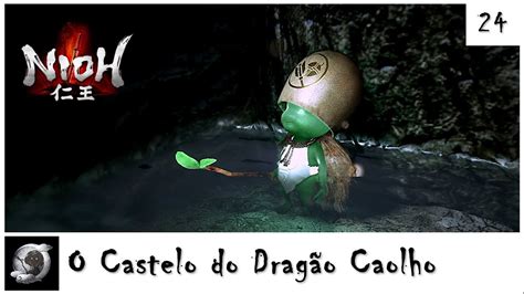 Nioh Kodama O Castelo Do Drag O Caolho Youtube