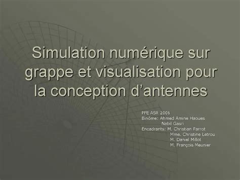 PPT Simulation Num Rique Sur Grappe Et Visualisation Pour La