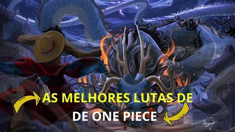 AS MELHORES LUTAS DE ONE PIECE YouTube