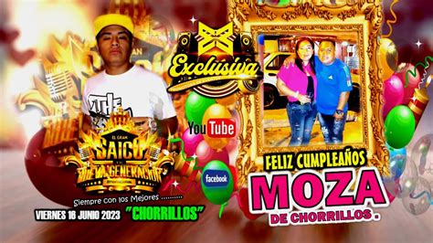 Audio 15 Producciones El Gran Saico La Nueva Generacion Mix Orgullosa Feliz CumpleaÑos Moza