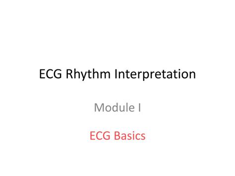 Ppt Ecg Rhythm Interpretation Powerpoint Presentation Free Download Id 2156638