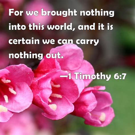 Timothy For We Brought Nothing Into This World And It Is Certain