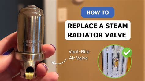 How To Replace A Steam Radiator Valve Vent Rite Valve Installation