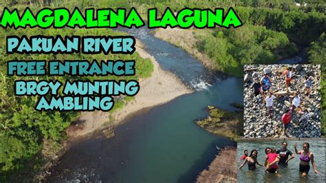 Magdalena Laguna Pakuan River Free Entrance Brgy Munting Ambling