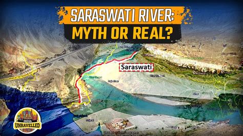 Saraswati River Myth Or Real India Unravelled Youtube