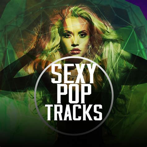 Sexy Pop Tracks Album By Pop Tracks Spotify