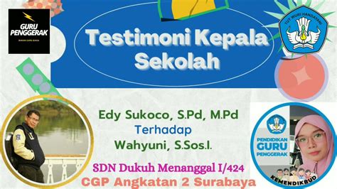 Testimoni Kepala Sekolah Terhadap Guru Program Guru Penggerak