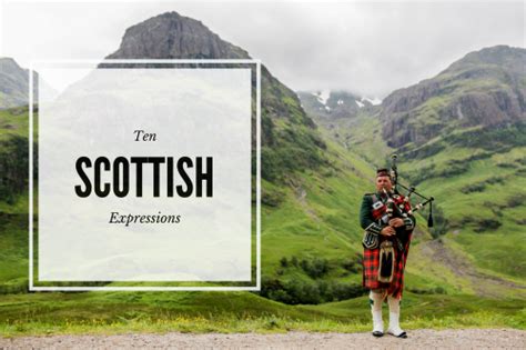 Ten Scots Expressions For Expats Moving To Scotland Expat Focus