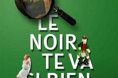 Spectacle Le noir te va si bien à Paris samedi 1er avril 2023