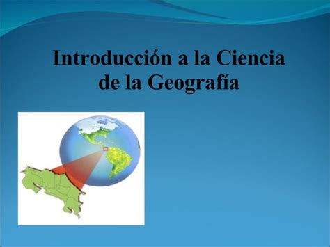 Introducción A La Geografía Ppt