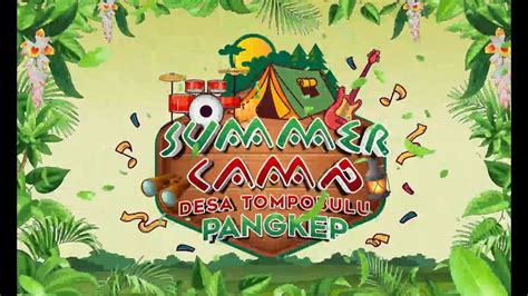 Summer Camp Desa Tompo Bulu Kab Pangkep Youtube