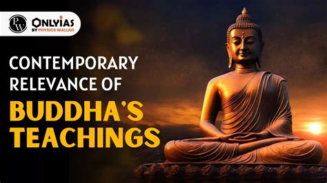 Contemporary Relevance Of Buddha S Teachings PWOnlyIAS