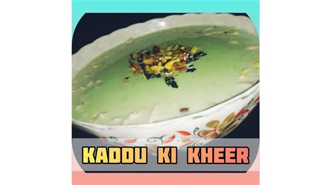 Delicious Kaddu Ki Kheer Recipe Tasty And Easy Recipe Bottleguard Kheer Recipe