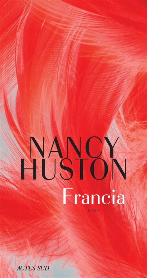 Francia De Nancy Huston Mouvement Du Nid