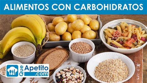 8 Alimentos Ricos En HIDRATOS DE CARBONO QueApetito YouTube